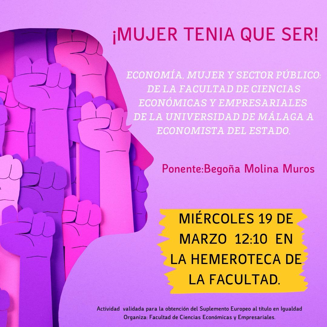 📢 Economía, Mujer y Sector Público: de la Facultad de Ciencias Económicas y Empresariales de la Universidad de Málaga a Economista del Estado
🗓️ Miércoles 19 de marzo
🕙 12:10 h
📍 Hemeroteca de la Facultad
