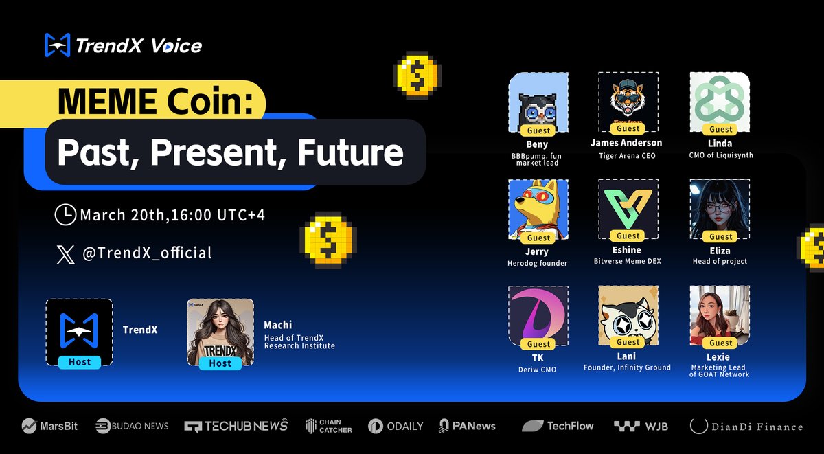 🎙️🔥MEME Coin: Past, Present, Future

💵Task Rewards: 5*10 USDT 
1、Follow <a href="/TrendX_official/">TrendX</a> &amp; @TrendX_tech
2、Like &amp; Retweet &amp; Tag 3 this tweet

💰Speaking Rewards: 5*10 USDT 
🔗Space: x.com/i/spaces/1yNGa…
⏰Time: Mar. 20th, 4PM (GMT+4)

🙋‍Host &amp; Guest: <a href="/TrendX_official/">TrendX</a>