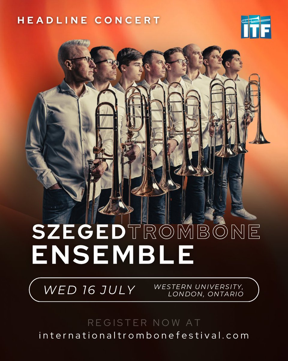 We are thrilled that our headline concert on the Wednesday night of the International Trombone Festival in Ontario this summer will be the awesome Szeged Trombone Ensemble! You won't want to miss this!
internationaltrombonefestival.com