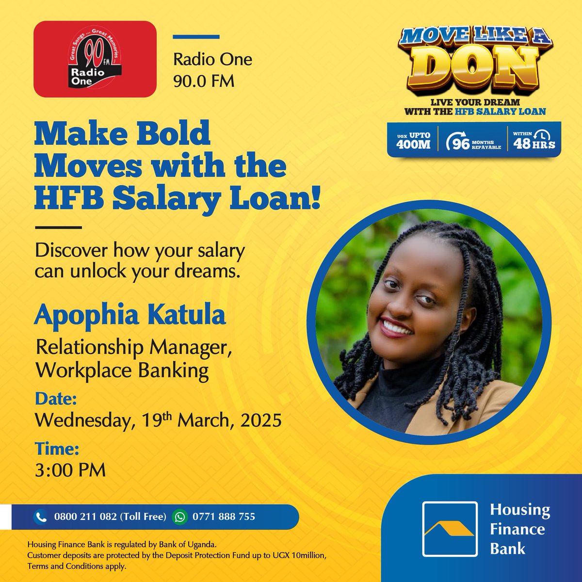 housingfinanceU's tweet photo. Tune into Radio One 90.0 FM this Wednesday at 3:00 PM as our Relationship Manager, Apophia Katula, shares how the HFB Salary Loan can help you achieve your financial goals with up to UGX 400M.
Learn more: https://t.co/eAaPJeunKG
#MoveLikeADon #WeMakeItEasy https://t.co/Kprzcqe5t7