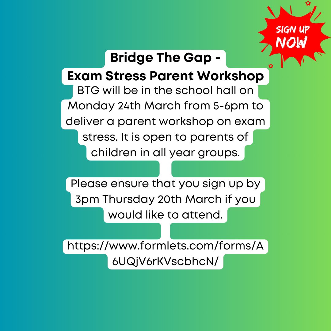 Bridge The Gap – Exam Stress Parent Workshop
will be in the school hall on Monday 24th March from 5-6pm to.  It is open to parents of children in all year groups. Please ensure that you sign up by 3pm Thursday 20th March if you would like to attend.
formlets.com/forms/A6UQjV6r…