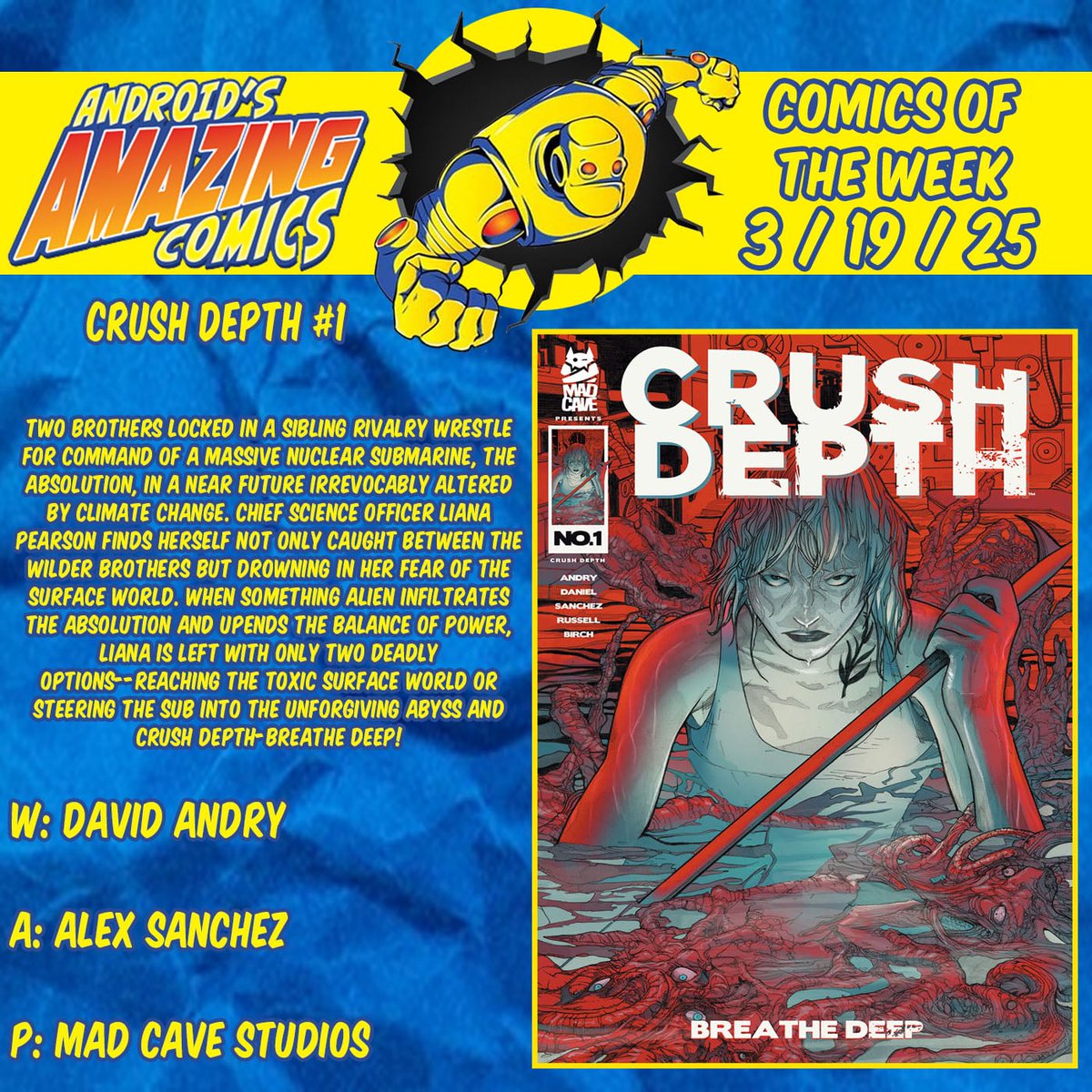 androidscomics's tweet photo. A new week means a new batch of comics! Here are our picks!
CRUSH DEPTH
W: David Andry
A: Alex Sanchez
P: @MadCaveStudios
#picksoftheweek #newproduct #newinstock #comicbooks #comics #NCBD #madcavestudios #crushdepth #isolation #horror #survivalhorror https://t.co/t3Cu1XVbJ9
