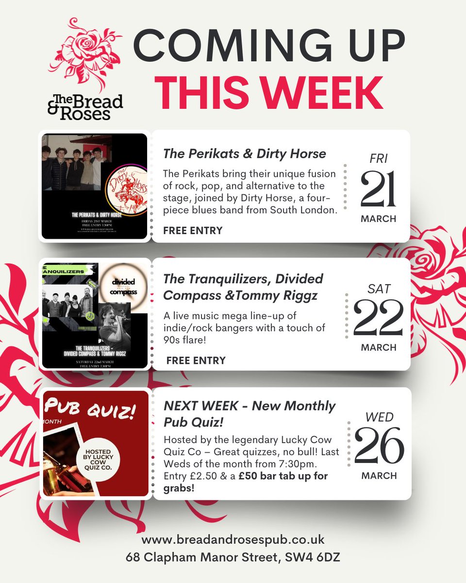 Still to come this week at The Bread &amp; Roses!

💃 Fri 21 March: The Perikats &amp; Dirty Horse | FREE ENTRY

🎵 Sat 22 March: 🔥 The Tranquilizers + Divided Compass + Tommy Riggz | FREE ENTRY

🍽️ join for tasty nibbles or hearty pub grub and beer garden!

📞 Bookings: 020 7498 1779