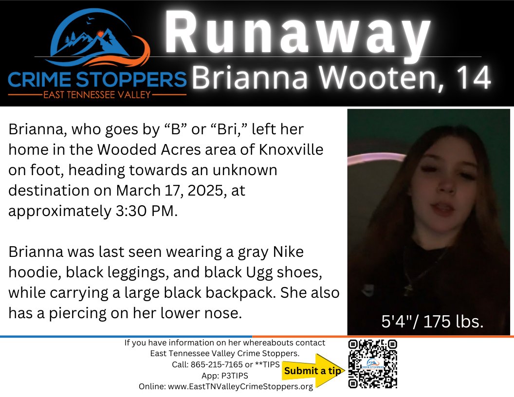 tn_crime's tweet photo. Where is #missingteen Brianna Wooten? She left her home in the Wooded Acres area of Knoxville on March 17th carrying a large black backpack. If you know her whereabouts stay #Anonymous and #SubmitATip to East Tennessee Valley Crime Stoppers. #CrimeStoppers #SayItHere #runaway https://t.co/SnXkh1Ms11