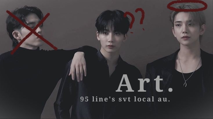 Art,         taking and helping is my role in art.

  95 lines, svt few twt local #au 
????, [criminal case]
