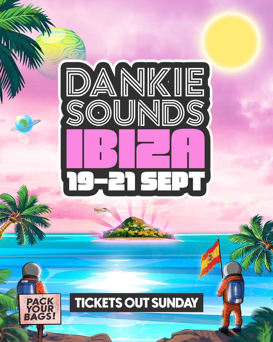 OYAAAAAAA DANKIE SOUNDS PACK YOURRRR BAGSSSS OOOO 🔥🎸

TICKETS ARE ON SALE THIS SUNDAY🚨‼️

.
DETTY SEPTEMBER 19-21 WE DEY FOR IBIZA 🇪🇸🏝️
#PACKYOURBAGS
.
IF YOU HAVE NOT SIGNED UP BEFORE, ABEG SIGN UP NOW NOW NOW🥹😭 

#I #WILL #BE #THERE #FOR #SURE #CONFAM🤝🏾🫡