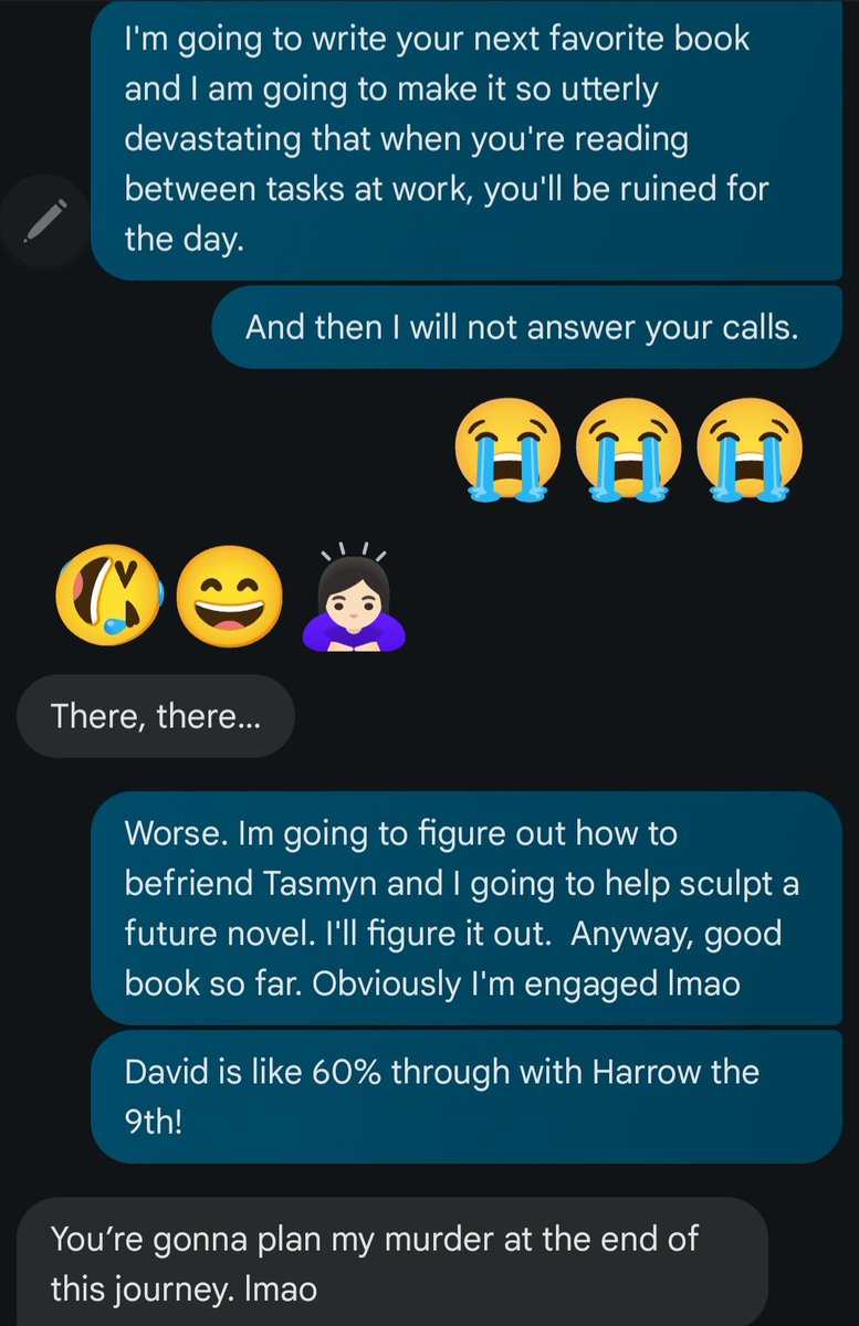 WistfullySin's tweet image. After getting my sib in law hooked on The Locked Tomb series back in 2020, I finally finished Gideon the 9th last night. Two of our text exchanges that surmised my experience. Great book. I'll never forgive it for existing though.