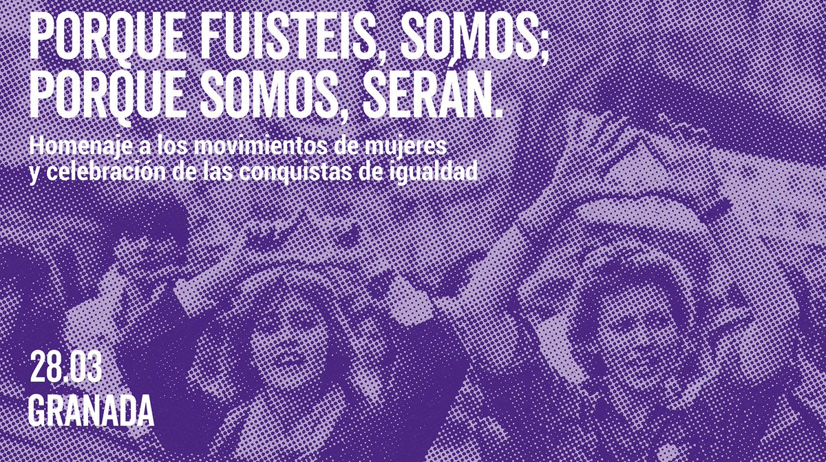 ✊🏽♀️Porque fuisteis, somos; porque somos, serán.

📆28 de marzo
⏰11:30 horas
📍UGR
🎫 Entrada: Acceso libre previa inscripción en el presente formulario. Aforo limitado: ✍🏽docs.google.com/forms/d/e/1FAI…