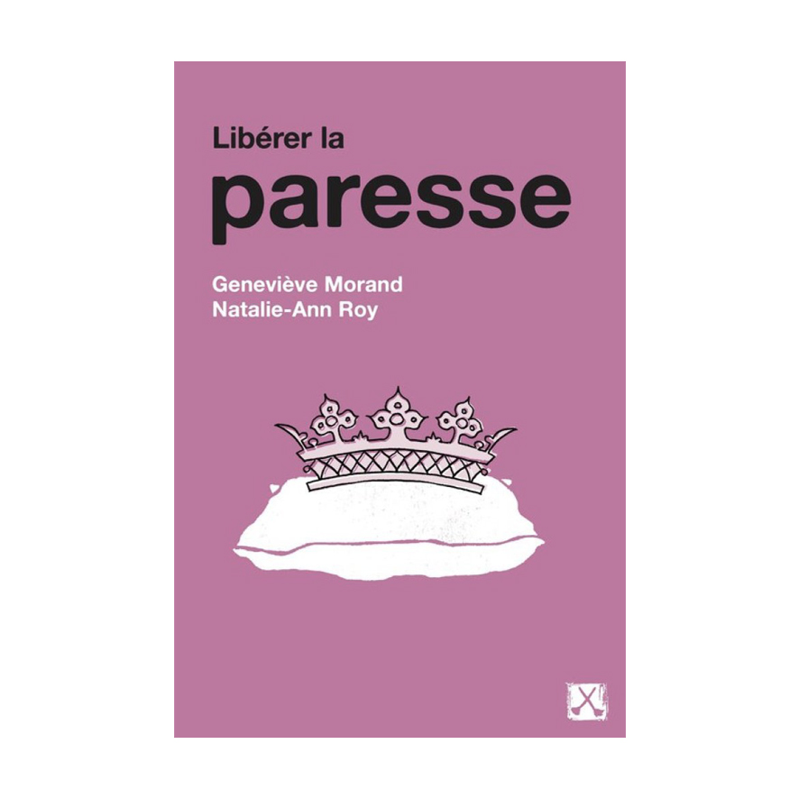 ★ Geneviève MORAND &amp; Natalie-Ann ROY
_Libérer la paresse_
Remue-ménage

hobo-diffusion.com/catalogue/9782…
#livre #feminisme