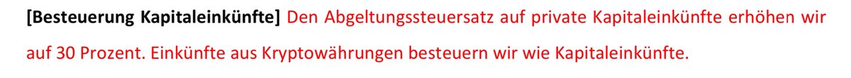 Koalitionsverhandlung:

Kapitalertragssteuer hoch auf 30%. 

Einkünfte aus Kryptowährungen eingeschlossen.

Auf Wiedersehen, letzter Standortvorteil für Krypto in Deutschland!