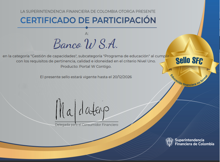 A través de nuestro portal de educación financiera ‘W Contigo’ brindamos contenidos para que las personas manejen con éxito sus finanzas. La Superintendencia Financiera de Colombia certificó nuestro portal otorgando el sello en la categoría de educación financiera no formal.