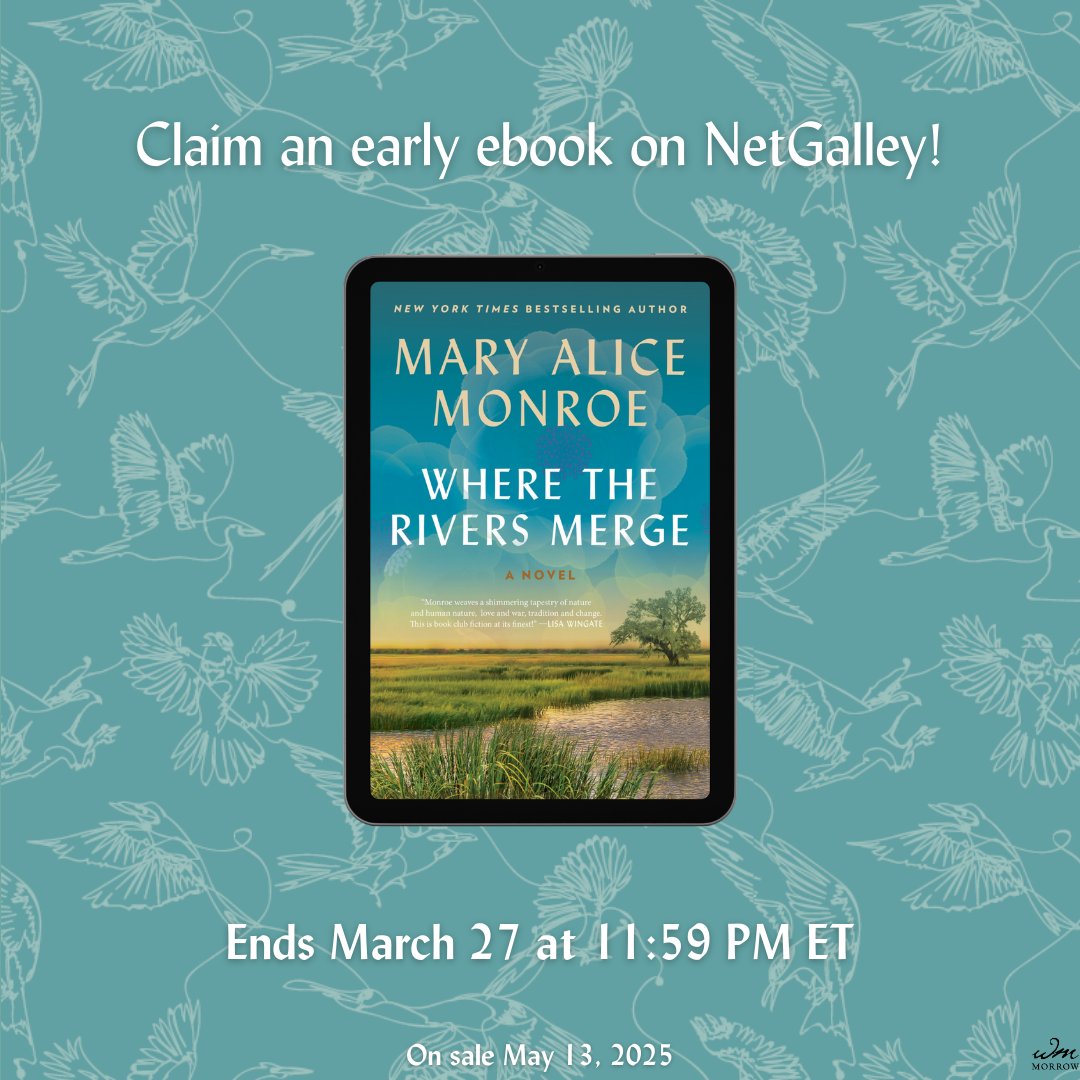 Spring has sprung! 🌼 We're  giving you 48-hour access to Mary Alice Monroe’s highly anticipated new novel, WHERE THE RIVERS MERGE: a dual-timeline historical fiction saga in the South Carolina Lowcountry. netgalley.com/catalog/book/4…