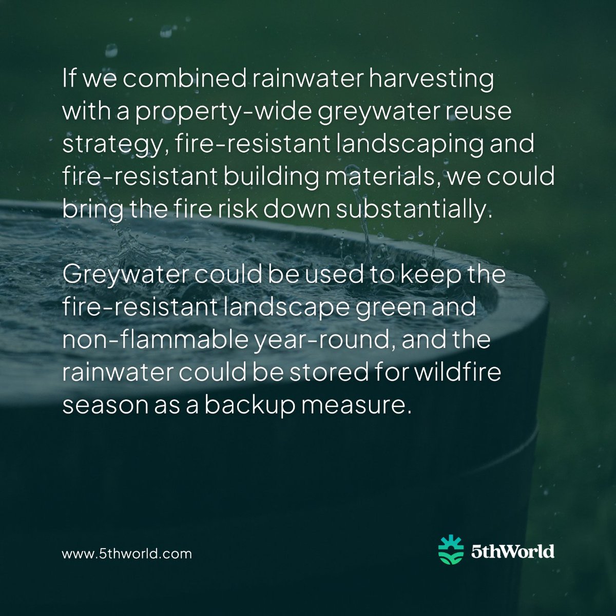 It's #Wildfire season in #SanAntonio #Texas. The good news is, it's never too late to integrate #RainwaterHarvesting &amp; a #GraywaterSystem into your property. Contact us at 5thworld.com/contact/ to get water solutions designed to match your property's unique location features💧