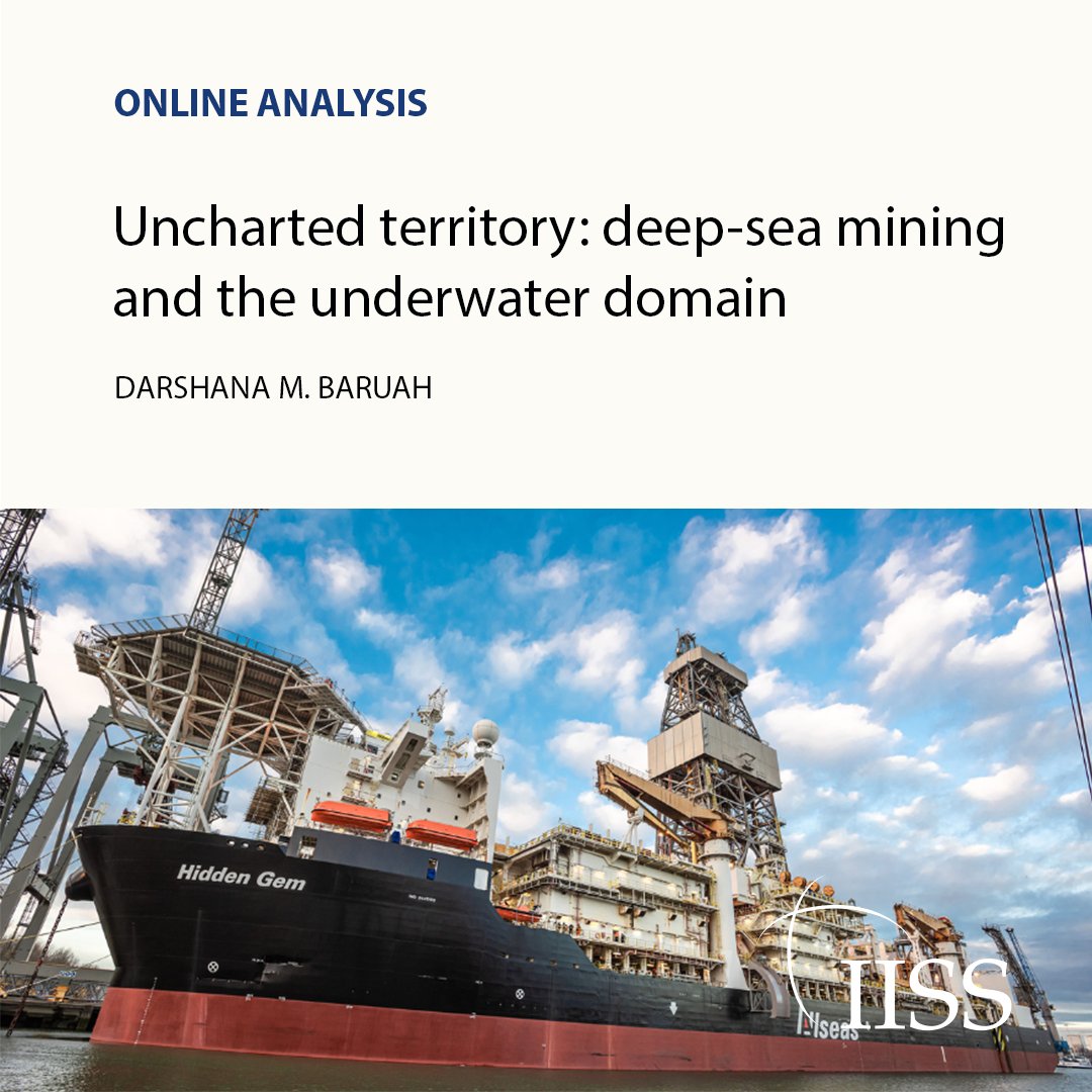 IISS News (@iiss_org) on Twitter photo There is an urgent need to discuss the implications of deep-sea mining for foreign policy, and military and strategic interests.
IISS expert <a href="/darshanabaruah/">Darshana M. Baruah</a> explores. go.iiss.org/4j7hZRe There is an urgent need to discuss the implications of deep-sea mining for foreign policy, and military and strategic interests.
IISS expert <a href="/darshanabaruah/">Darshana M. Baruah</a> explores. go.iiss.org/4j7hZRe