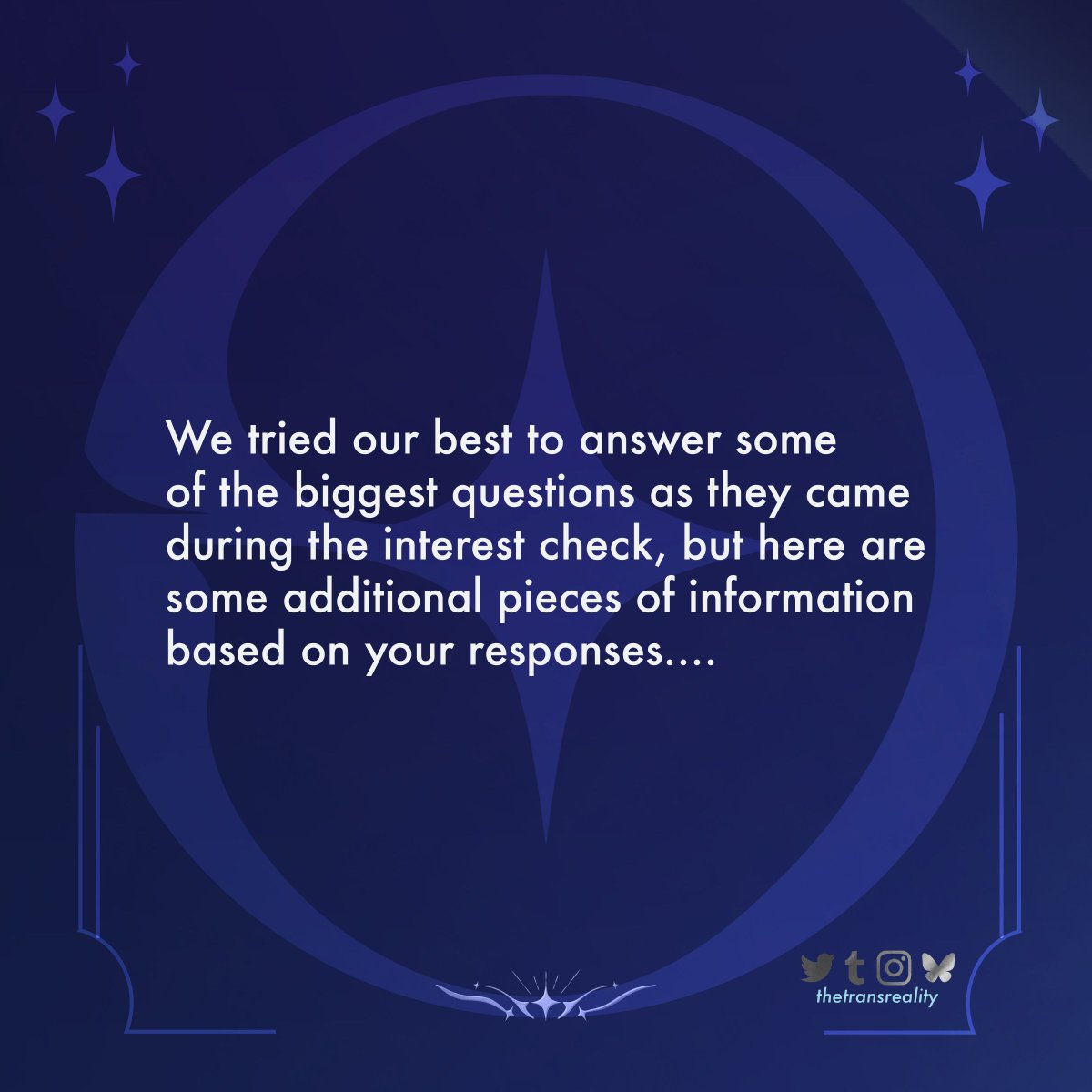 thetransreality's tweet image. 📨 QUESTIONS &amp;amp; ANSWERS 📨

Greetings Galactic Wanderers! 🌟

✨A final few Q&amp;amp;As after we've processed the Interest Check results
✨Thank you so much for all your feedback during the Interest Check! We appreciate it very much. While we have been answering some of the biggest 

1/2