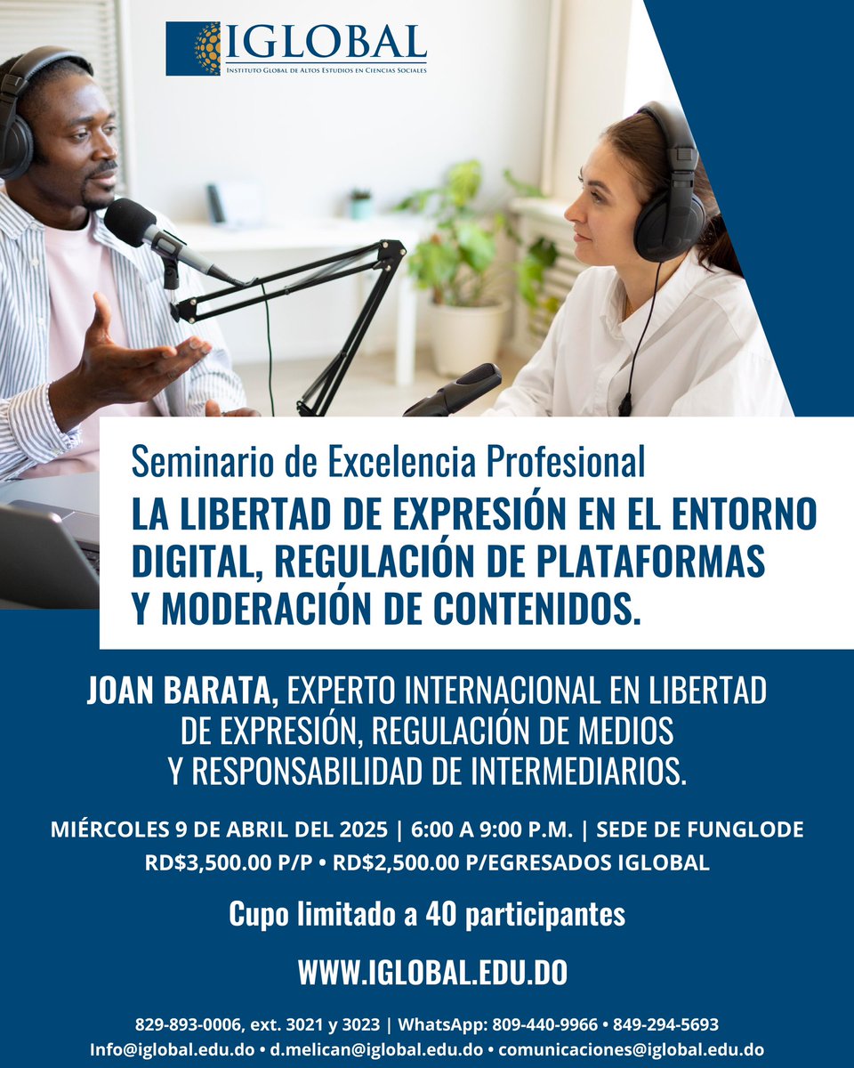 📢 ¡Inscríbete en nuestro Seminario de Excelencia Profesional!

🎙 Tema: Libertad de Expresión en el Entorno Digital
👨‍🏫 Con Joan Barata
📅 9 de abril | ⏰ 6:00-9:00 PM | 📍 Funglode
🎟 Cupo limitado

🔗 Regístrate en el link: iglobal.edu.do/eventos/semina…

#IGLOBAL #LibertadDeExpresión