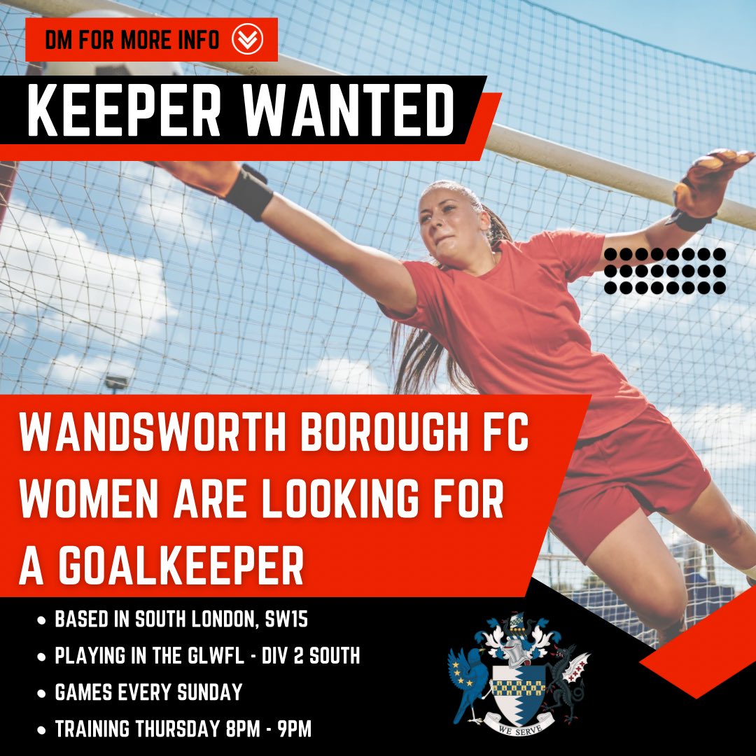 🚨 CALLING ALL KEEPERS 🚨 

Wandsworth Borough Women are looking for a keeper, effective immediately

Interested? Drop us a DM for more info! 

🧤⚽️