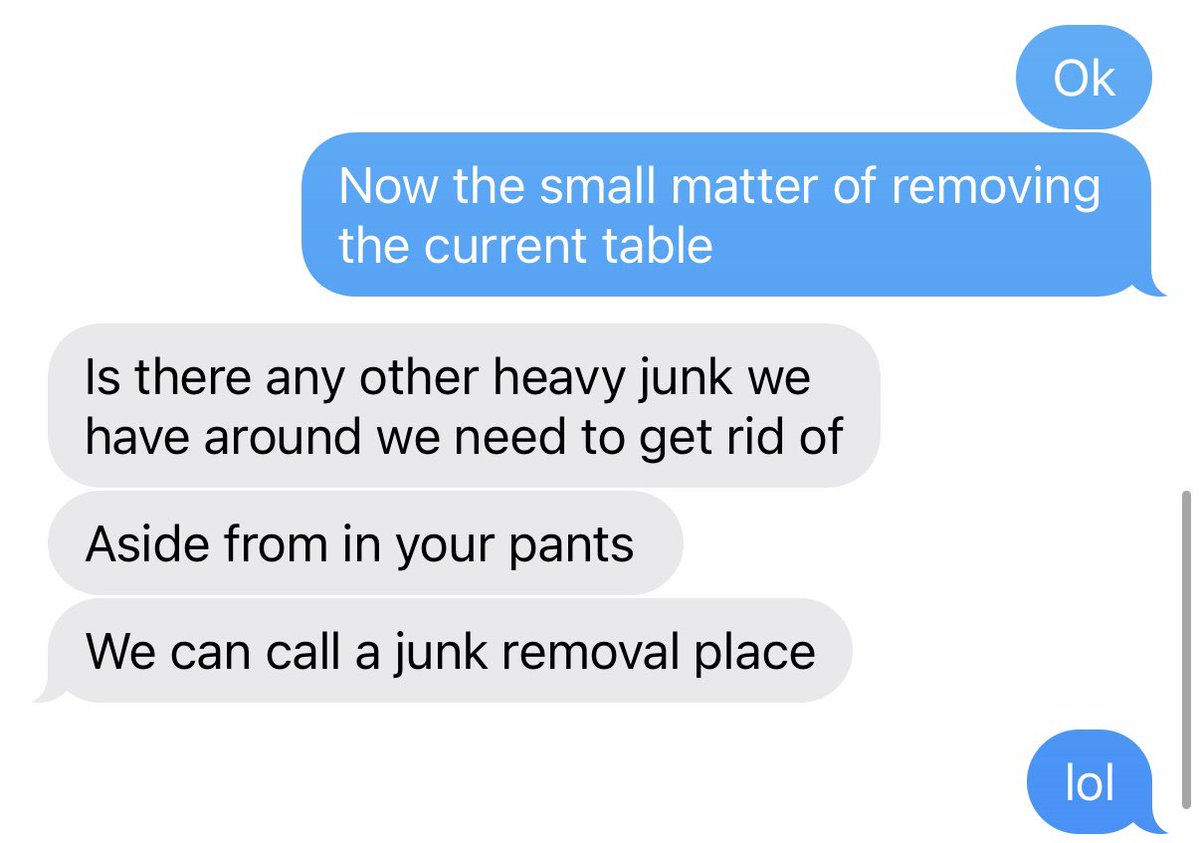 Talking to my wife about getting more paint and a new kitchen table. This is why we’re together
