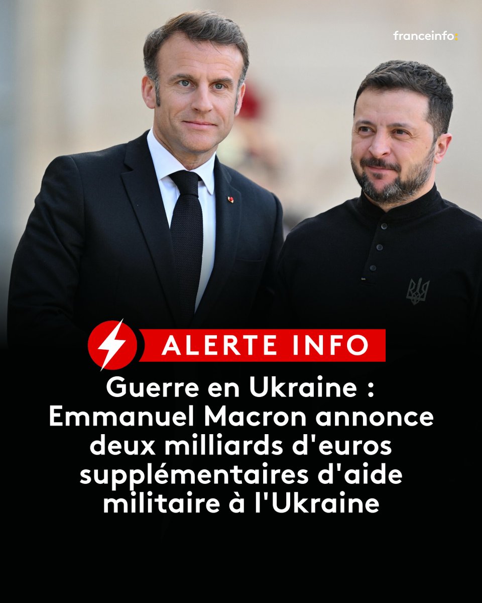 franceinfo's tweet photo. ⚡ ALERTE INFO. Emmanuel Macron annonce deux milliards d'euros supplémentaires d'aide militaire à l'Ukraine
➡️ https://t.co/4bznJicXWR https://t.co/UYbxVG8aKg