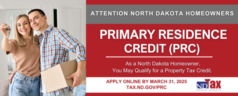 Homeowners have until March 31st to apply for the $500 property tax credit. Apply online at tax.nd.gov/prc.