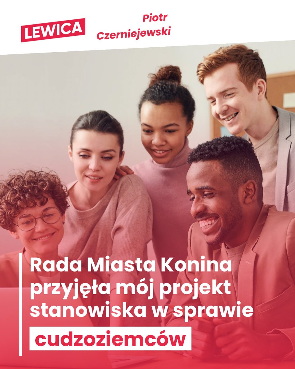 p_czerniejewski's tweet image. Po fali antyimigranckiej narracji, atakowani są cudzoziemcy o ciemniejszym kolorze skóry. Rada Miasta Konina przyjęła mój projekt stanowiska w sprawie cudzoziemców, wyrażając otwartość dla tych, którzy chcą w Koninie pracować i być częścią lokalnej społeczności.
