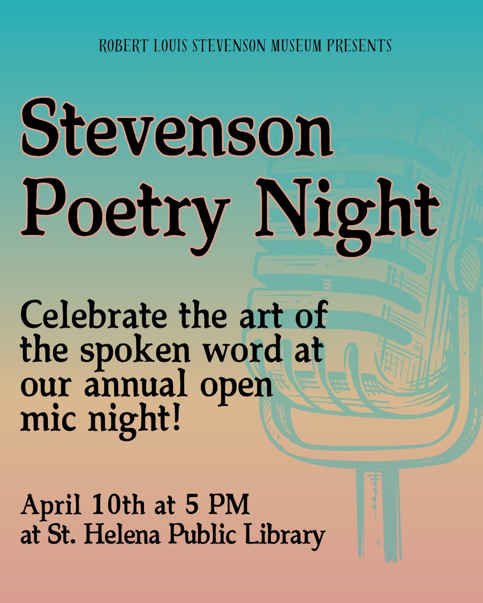 Did you know? Stevenson Poetry Night is in THREE WEEKS!

For those who would like to ensure a performance slot, please sign up online by April 8th stevensonmuseum.org/events/program…

When: April 10, 2025 | 5:00 pm - 6:00 pm
Where: St. Helena Public Library
Admission: Free