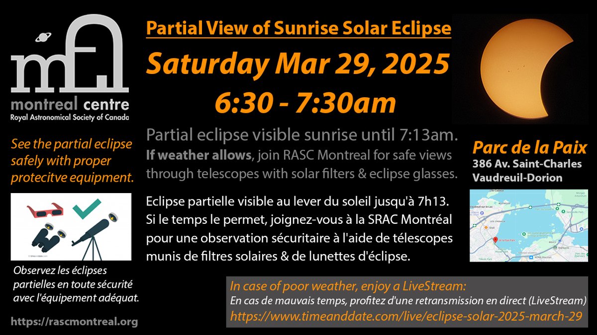 ☀️🌘 Sunrise Solar Eclipse (Weather Pending) 🌘☀️

Join RASC Montreal on March 29 for a partial eclipse (6:39–7:13 AM), weather permitting!

🔭 Go/No-Go update by Friday 6 PM.

FR: Éclipse partielle (6h39-7h13) avec la RASC Montréal!

#SolarEclipse #RASCmontreal #Eclipse2025