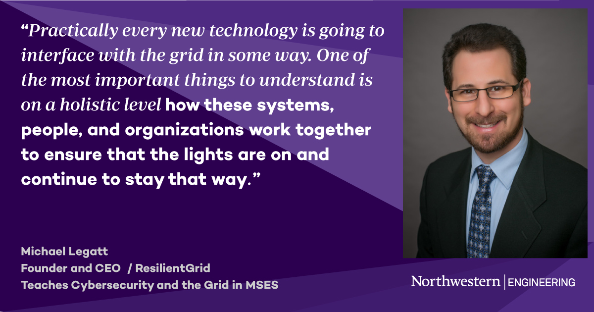 NU_MSES's tweet image. Michael Legatt’s career defending the power grid started in the wake of the 2003 Northeast blackout. Now, Legatt, founder and CEO of ResilientGrid, will teach a special topics course on cybersecurity and the grid this spring.

Read the full story here: bit.ly/422Qbqd