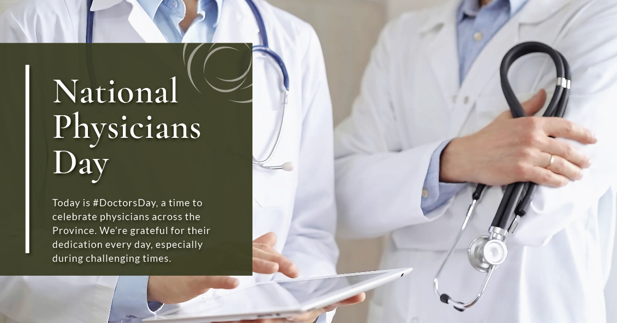 Today is #DoctorsDay, a time to celebrate physicians across the Province. We’re grateful for their dedication every day, especially during challenging times. Join us in honoring them by using #ShineALightForThem tonight at 9 p.m.