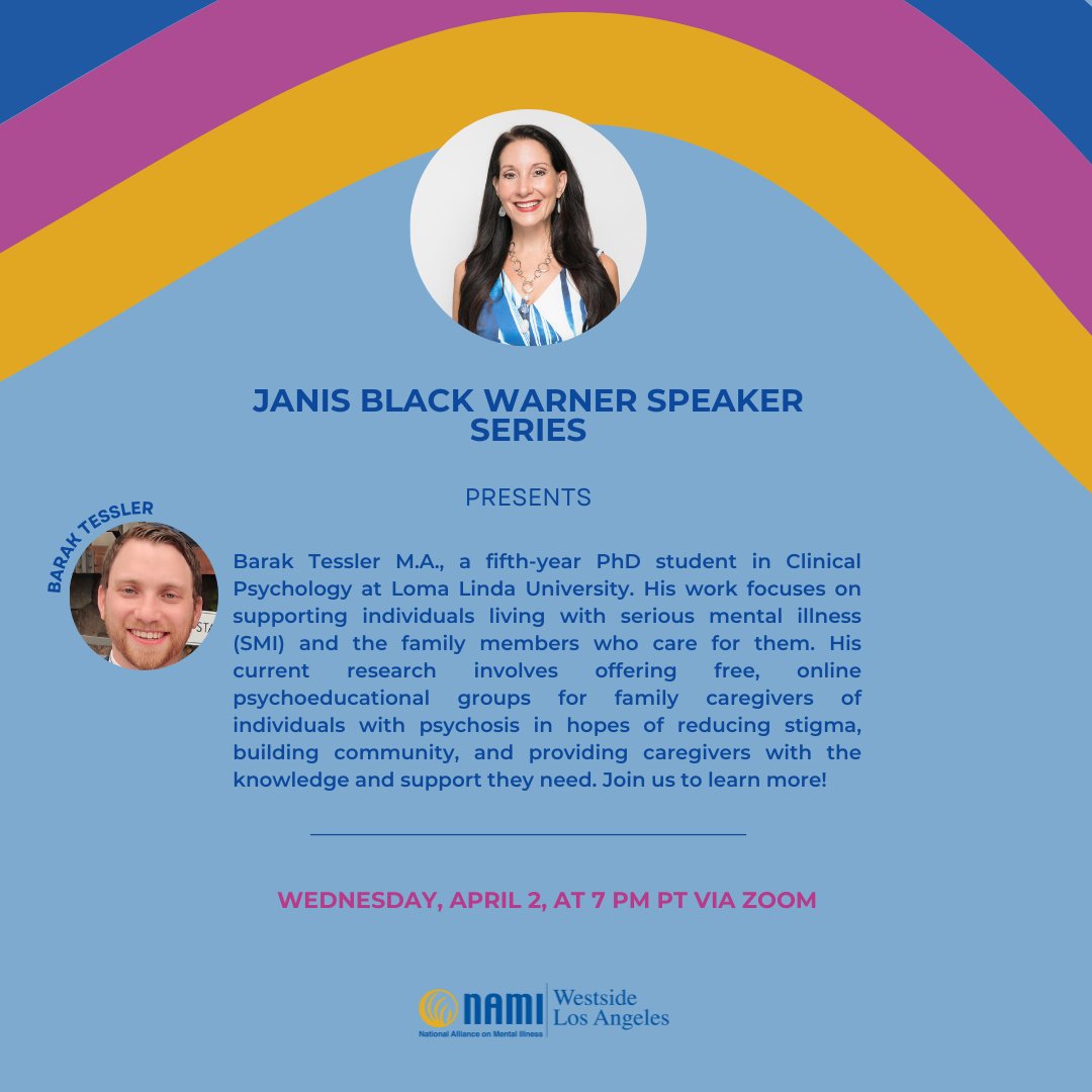 💙 Janis Black Warner Speaker Series 💙
Join us for an evening with Barak Tessler, M.A., on supporting families of those with serious mental illness. Learn about his free online caregiver groups &amp; research on reducing stigma.