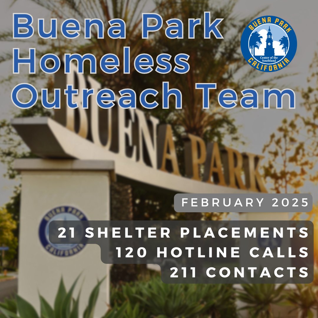 The City of Buena Park’s Homeless Outreach Team provides support to individuals who are unhoused in our community. If you or someone you know needs help, call our Homeless Outreach Hotline at (714) 236-3877. For resources visit buenapark.com.