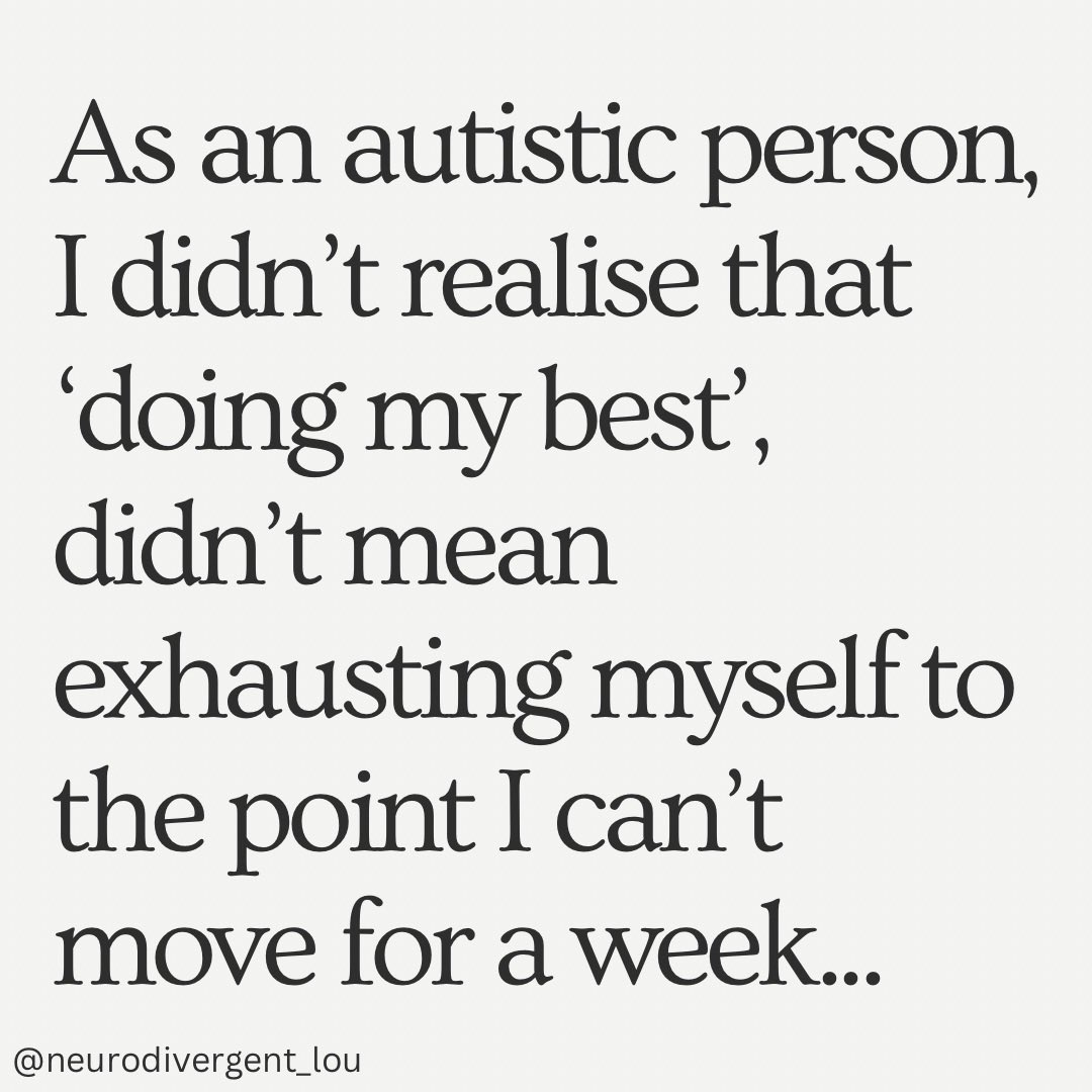 As an autistic person, I didn’t realise that ‘doing my best’, didn’t mean exhausting myself to the point I can’t move for a week...

#Autism #ActuallyAutistic #AutismAwareness #Neurodivergent #Neurodiversity #Disability #Disabled #DEI