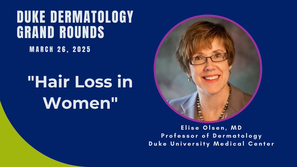 Thank you to Dr. Elise Olsen, MD, for her presentation earlier today - “Hair Loss in Women."