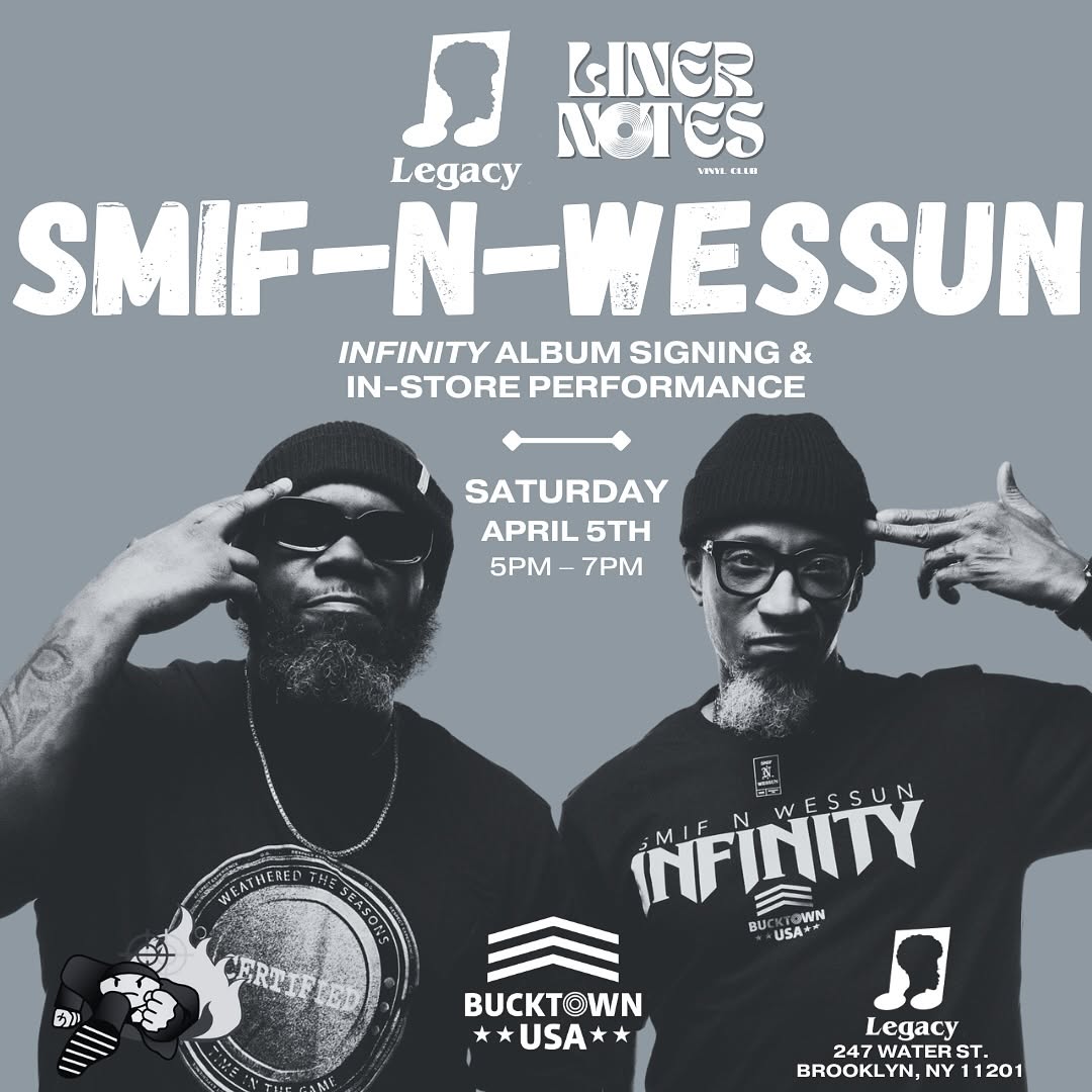 Smif-N-Wessun (@smifnwessun) on Twitter photo Liner Notes Vinyl Club in Collaboration with <a href="/DuckDownMusic/">Duck Down Music Inc.</a> x <a href="/bucktown_usa/">Bucktown USA™</a> Presents :
#SmifNWessun : #InfinityAlbum Signing/In-Store Performance
<a href="/TekSmokeeLah/">Tek of Smif N Wessun</a> <a href="/GeneralSteele/">GeneralSteele</a> will be live at Legacy for an Album Signing/In-Store Performance!! Liner Notes Vinyl Club in Collaboration with <a href="/DuckDownMusic/">Duck Down Music Inc.</a> x <a href="/bucktown_usa/">Bucktown USA™</a> Presents :
#SmifNWessun : #InfinityAlbum Signing/In-Store Performance
<a href="/TekSmokeeLah/">Tek of Smif N Wessun</a> <a href="/GeneralSteele/">GeneralSteele</a> will be live at Legacy for an Album Signing/In-Store Performance!!