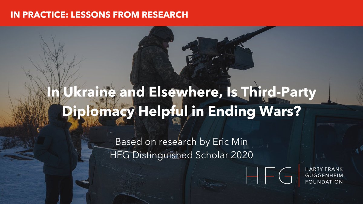 HFGuggenheim's tweet image. Eric Min @notEricMin of @UCLA examines how third-party pressure to negotiate peace can prolong wars, as we may see in #Ukraine. Peace, he argues, needs the right conditions.
Read the latest #InPractice article:  hfg.org/insights/in-uk…
#ConflictResolution #Diplomacy #HFGuggenheim