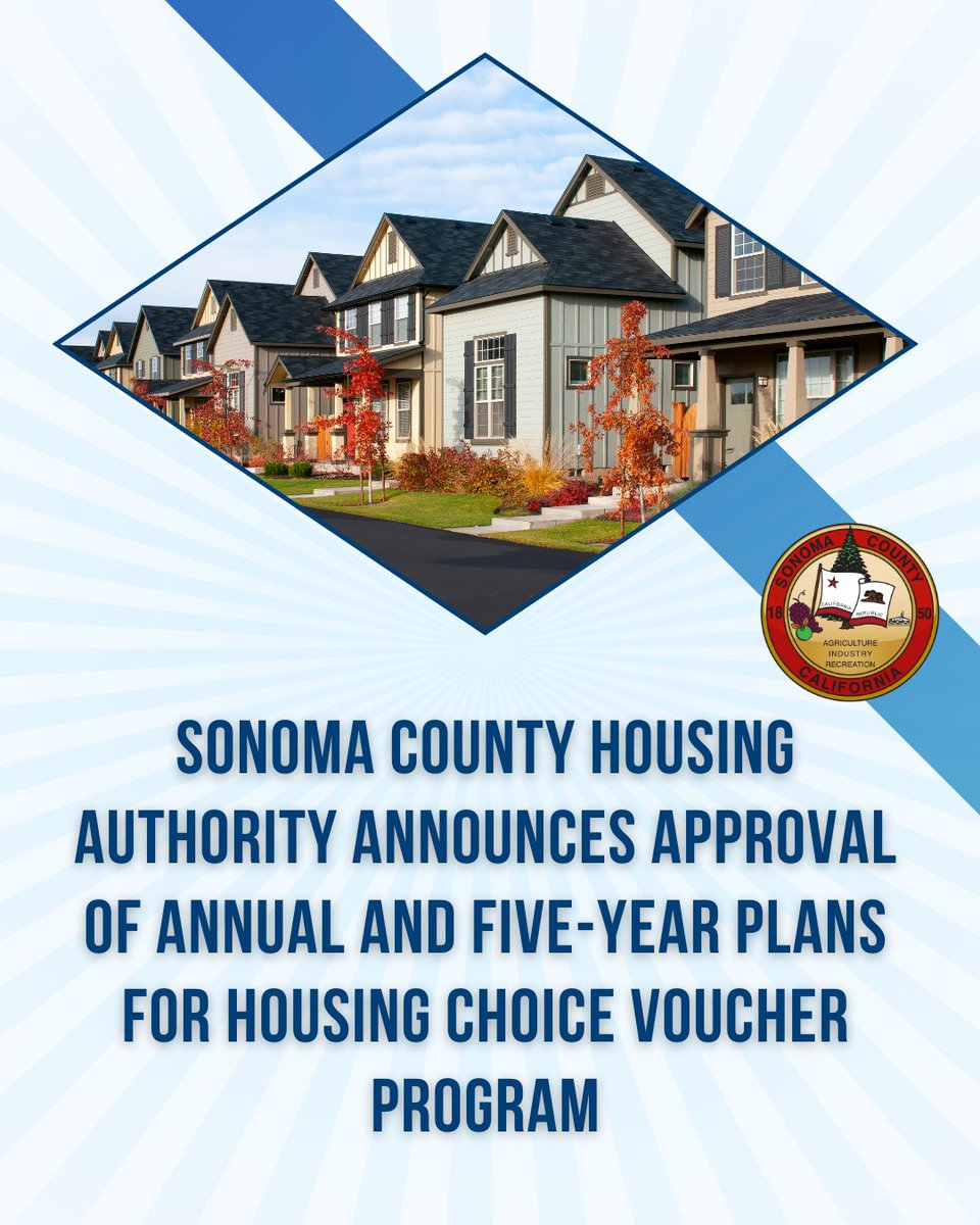 The Board of Supervisors today, acting as the Sonoma County Housing Authority Commission, approved the Public Housing Authority’s annual and five-year plans for the administration of the Housing Choice Voucher Program: sonomacounty.ca.gov/sonoma-county-….