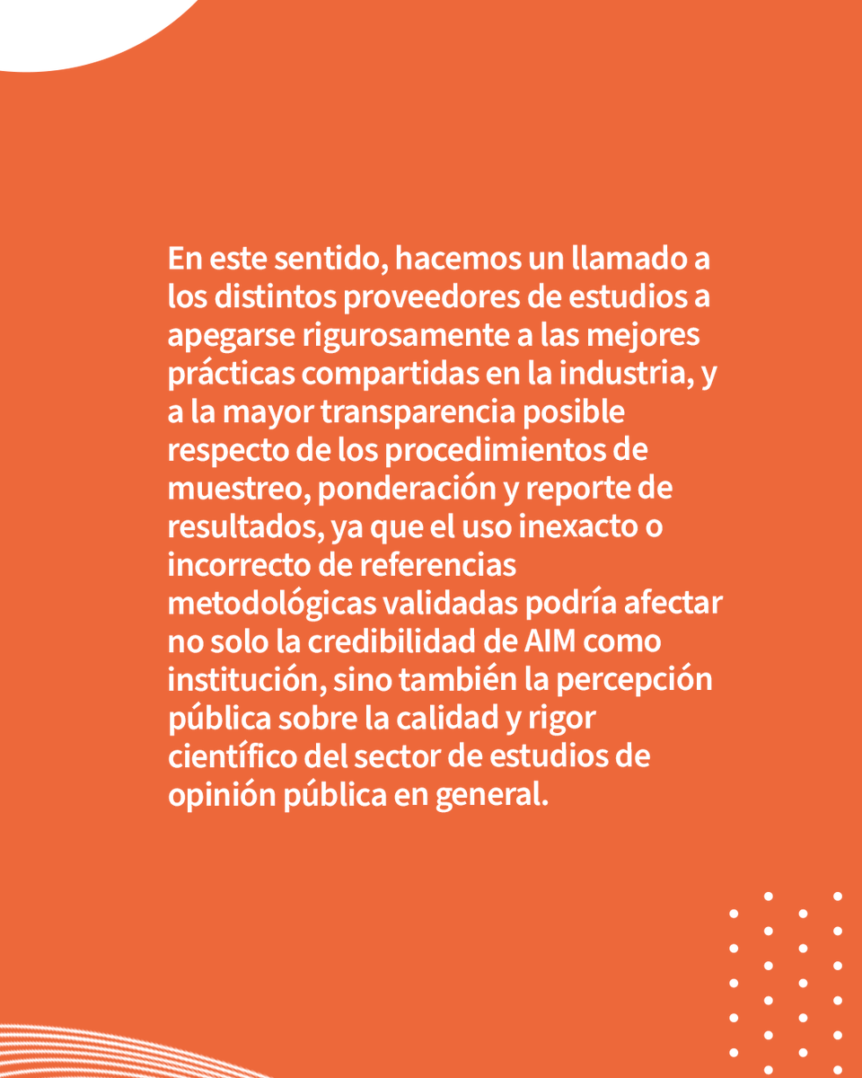 AIM reitera públicamente la importancia central del rigor metodológico y la ética profesional en los estudios de opinión pública, especialmente cuando los resultados afectan directamente la percepción y decisiones de la ciudadanía. 

Lee aquí: aimchile.cl/comunicado-aim…