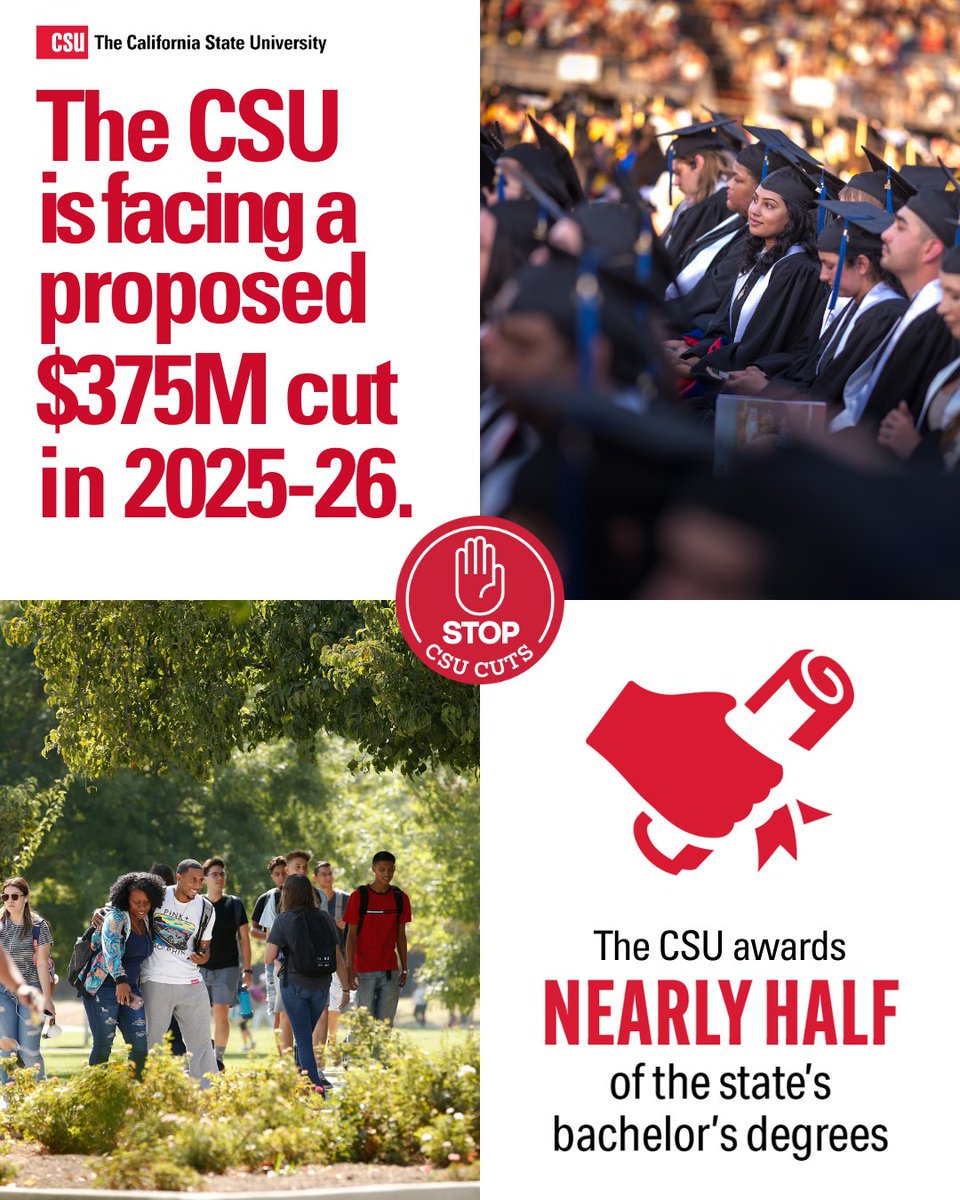 calstate's tweet image. The CSU faces a devastating $375M budget cut in Gov. Newsom’s 2025-26 proposal—an 8% hit to state funding. #stopCSUcuts 

82% of #CalState grads stay in CA, driving our economy. Cuts hurt students, especially first-gen &amp;amp; students of color: calstate.edu/csu-system/new… #CSUforCA