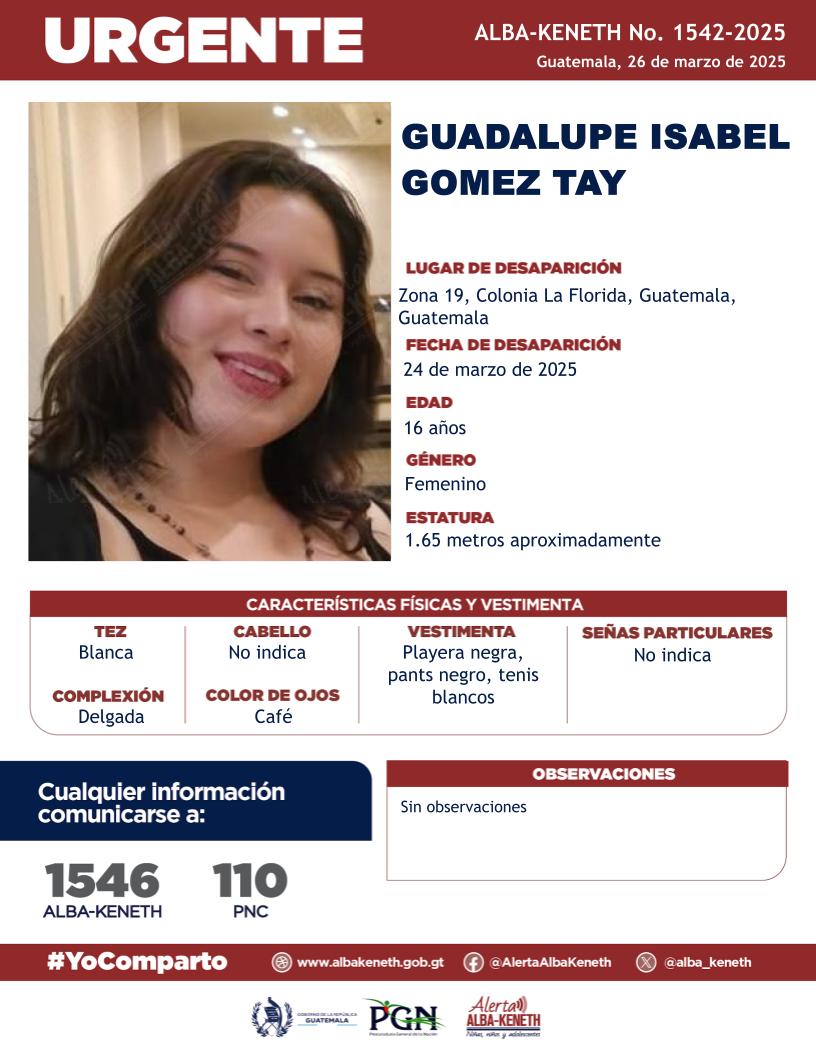 alba_keneth's tweet photo. #AlertaAlbaKeneth⚠️| Guadalupe Isabel Gomez Tay de 16 años de edad. Desapareció el 24 de marzo de 2025, en Zona 19, Colonia La Florida, Guatemala, Guatemala.

🔁Comparte y ayúdanos con su localización.
📞Si tienes información llama al 1546. #YoComparto https://t.co/NTmss8pEy1