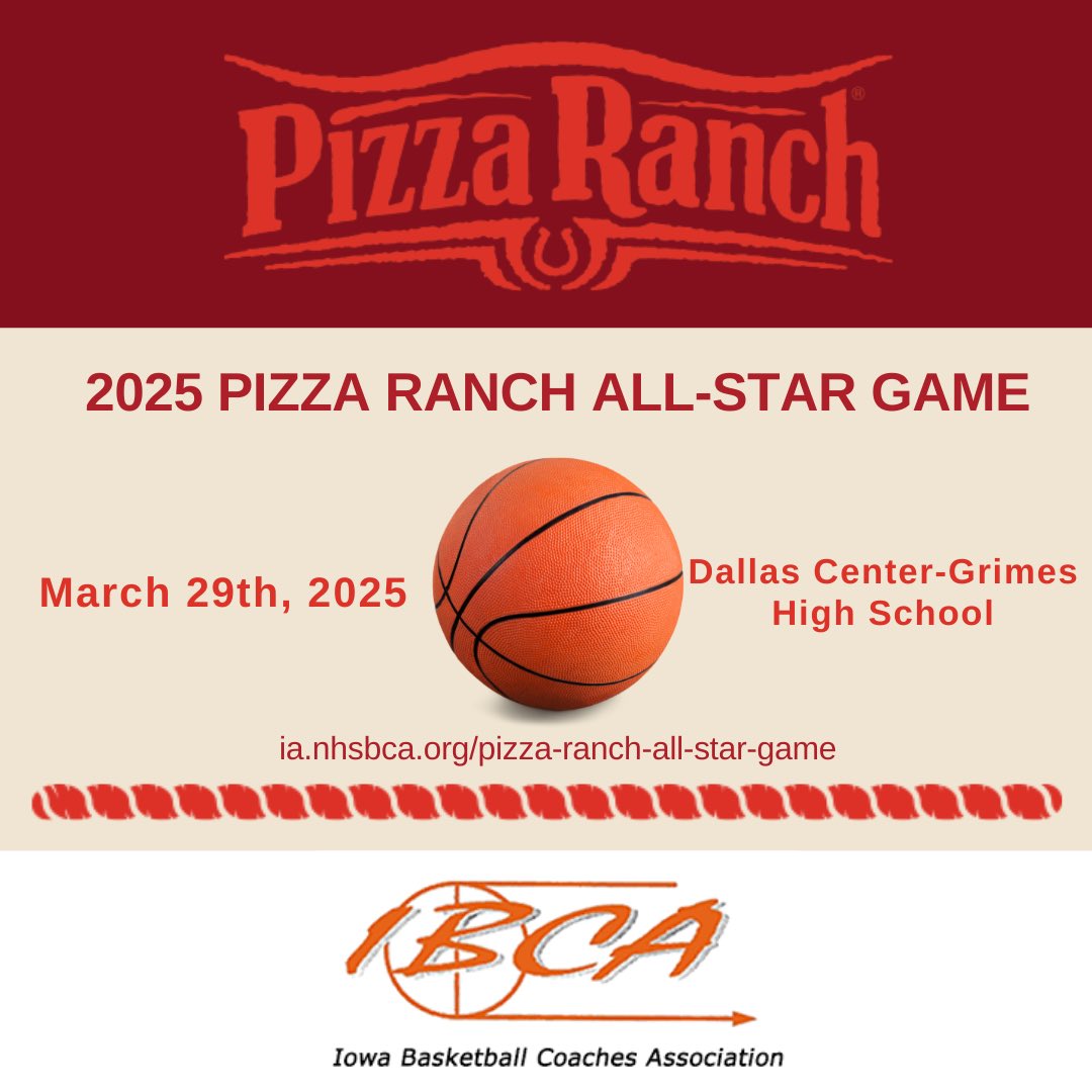 The 2025 Pizza Ranch All-Star Game will be held at Dallas Center-Grimes High School on Saturday March 29th.