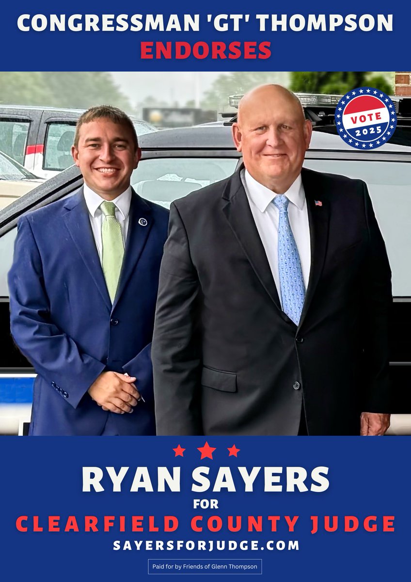 Congressman "GT" is proud to endorse Clearfield County DA Ryan P. Sayers for Judge, saying, "It's been my pleasure to work with Ryan Sayers as Clearfield County's respected law and order DA. As a fellow Eagle Scout, I'm confident he'll be an effective, fair, and just judge."