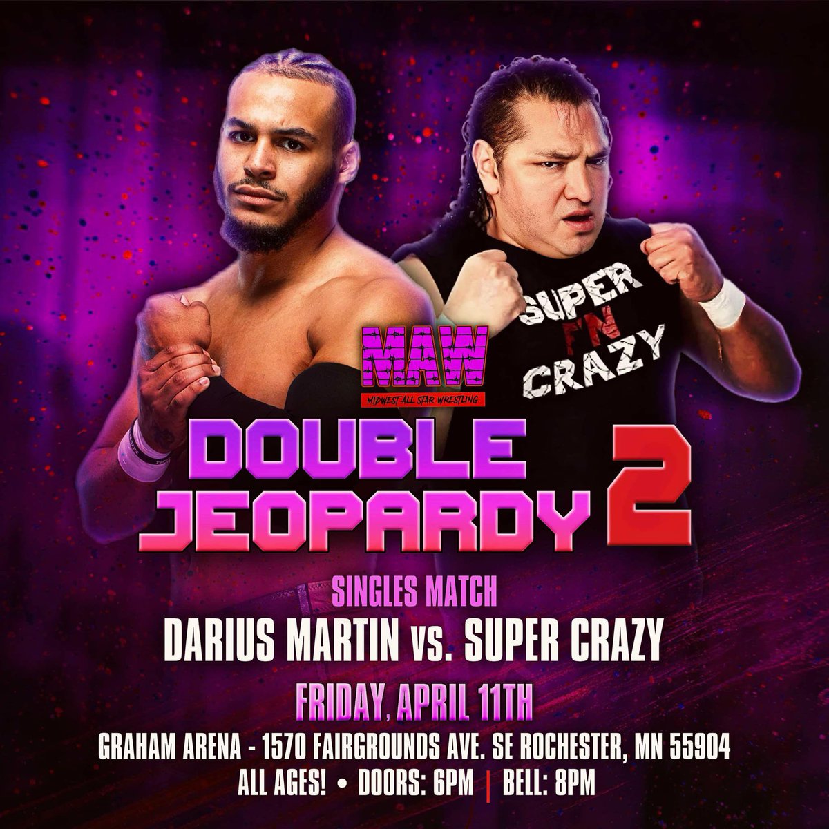 🎇Just signed 🎇

Darius Martin Vs Super Crazy!

MAW-Live! “Double Jeopardy, Night 1” 
NerdinOut Con
April 11th, 2025 
Graham Arena
Rochester MN
All Ages! 
Doors 7pm|Bell 8pm

Tickets ⬇️

tickettailor.com/events/midwest…