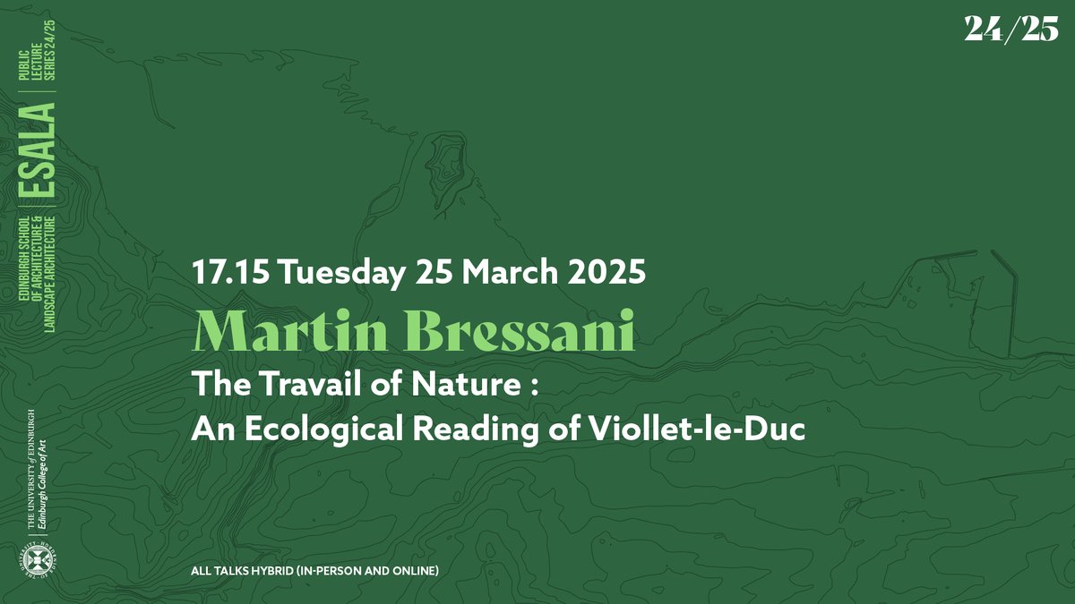 AHT_ESALA_ECA's tweet photo. Hello! The fifth and final talk in Semester 2 of our 24/25 Seminar series will be by Prof. Martin Bressani (McGill University) on 'The Travail of Nature: An Ecological Reading of Viollet-le-Duc', Tue. 25th March, 17:15 GMT, in-person at Elliot Room, Minto House, and via Zoom. https://t.co/HFJ2JJ2C3V