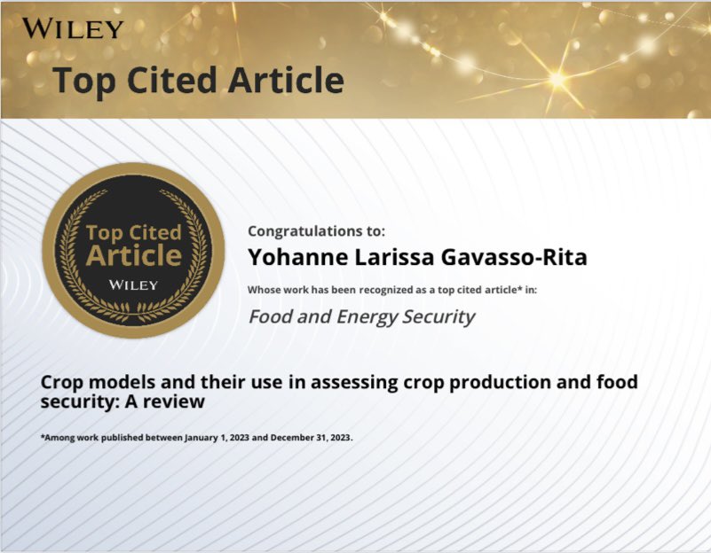 Excited to share that my work is among the top 10 most-cited papers in Food and Energy Security! ✨ Huge thanks to my research group and mentors for their support. 

Crop models and their use in assessing crop production and food security: a review

#research #achievement #Top10