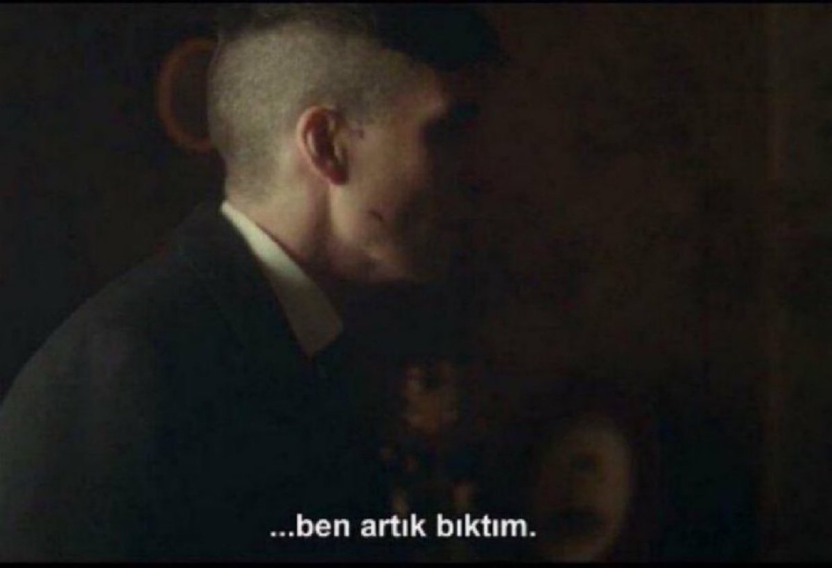 ''Ben artık bıktım!'' (Peaky Blinders)