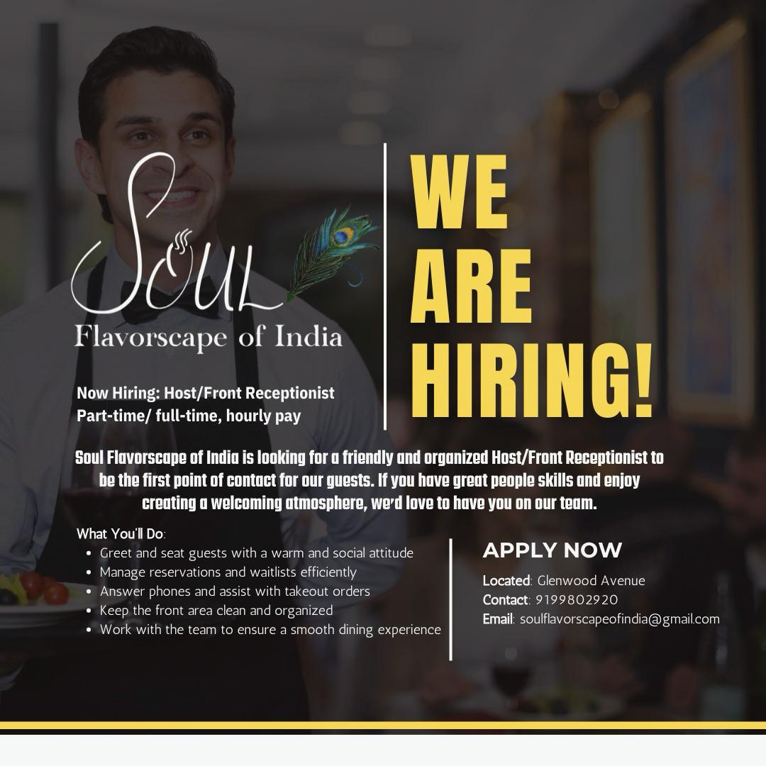 Hiring of Soul Flavorscape of India!
Positions: Part-time/Full-time, Hourly Pay
Location: Glenwood Avenue
Apply Now: Call 919-980-2920 or 
email soulflavorscapeofindia@gmail.com

Come be a part of our team and help us create unforgettable dining experiences