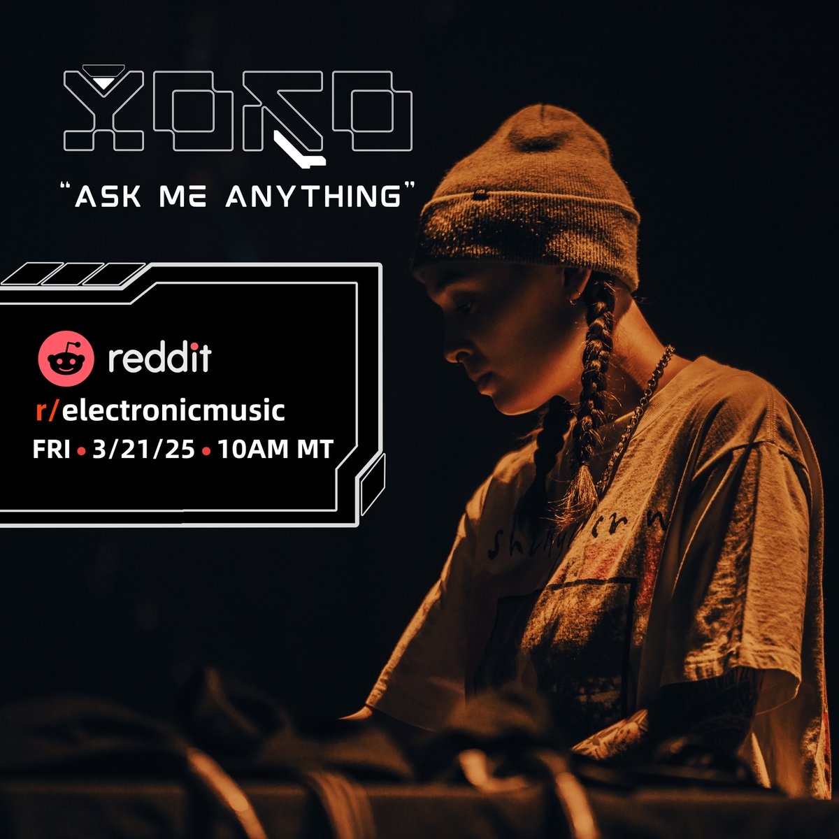 emi (@itsyokomusic) on Twitter photo yoo <a href="/Reddit/">Reddit, Inc.</a> fam.. stoked to announce that this friday at 10am MT, im doing an official AMA on r/electronicmusic!
we can talk about glitch hop, bass music, the future of sound, the inevitable collapse of society… or whatever’s on your mind. see you there!
#AMA #reddit yoo <a href="/Reddit/">Reddit, Inc.</a> fam.. stoked to announce that this friday at 10am MT, im doing an official AMA on r/electronicmusic!
we can talk about glitch hop, bass music, the future of sound, the inevitable collapse of society… or whatever’s on your mind. see you there!
#AMA #reddit