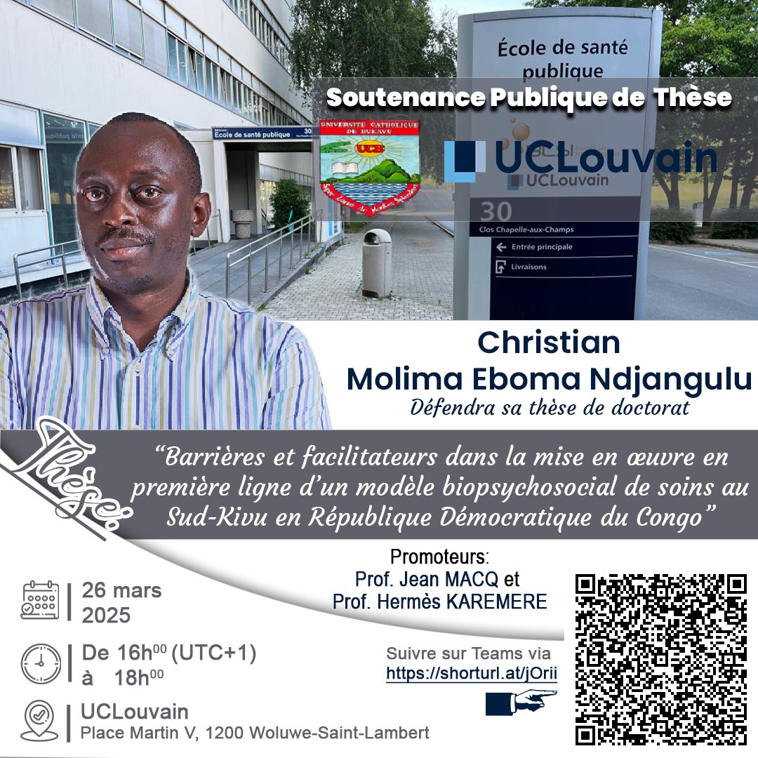 L’<a href="/ucbukavu/">UCB</a> vous annonce la soutenance de thèse doctorale de Dr. Christian Molima Eboma Ndjangulu à l'<a href="/uclouvain/">uclouvain</a>. Titre: “Barrières et facilitateurs dans la mise en œuvre en première ligne d’un modèle biopsychosocial de soins au Sud-Kivu en République Démocratique du Congo.”