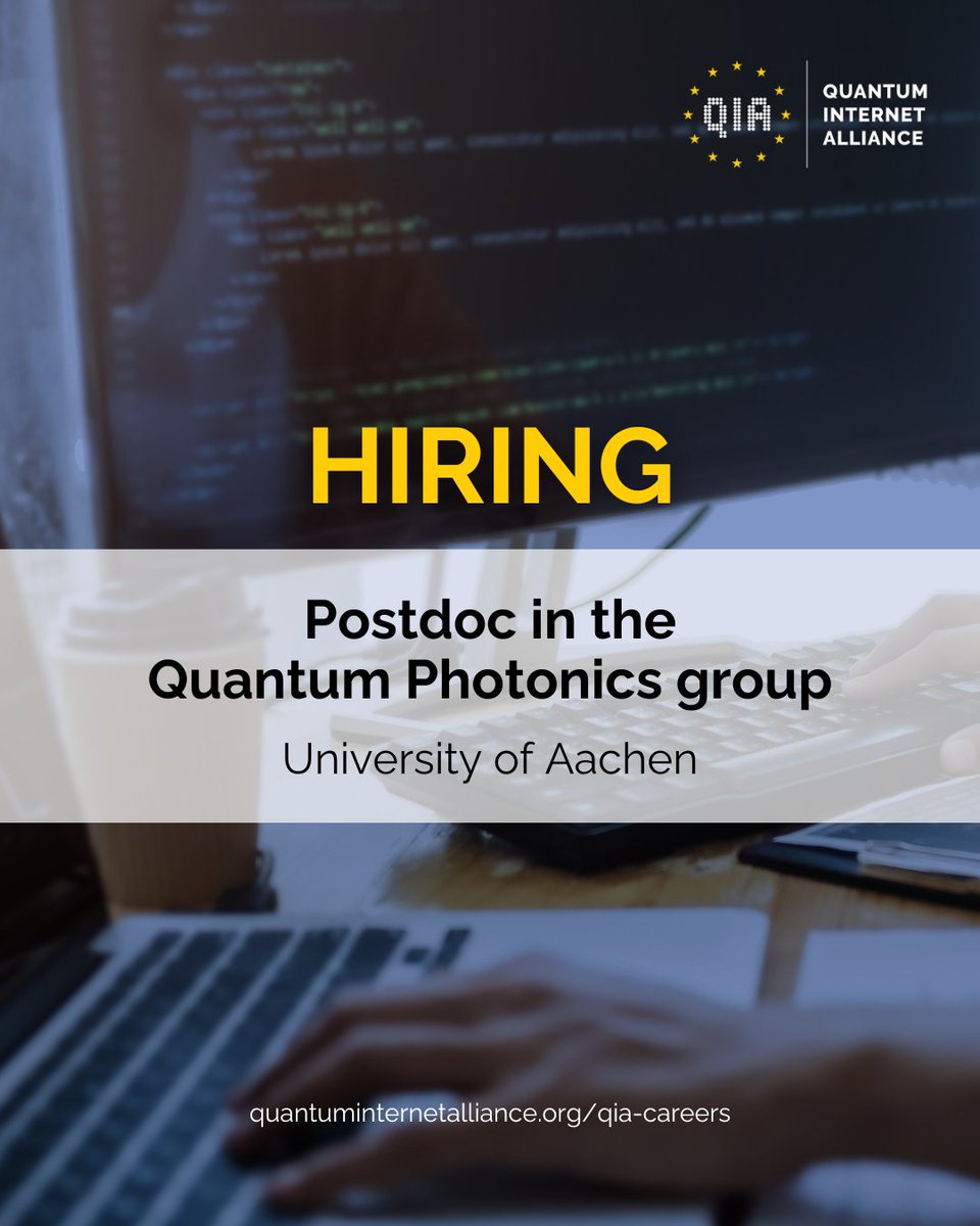 Quantum Internet Alliance 🇪🇺 (@eu_qia) on Twitter photo 🚨 New job opportunity with QIA!
Our partner <a href="/RWTH/">RWTH Aachen</a> is looking for a Postdoc in
Quantum Photonics to join their team.
The deadline for applications is Monday 14 April 2025.
Find out more and apply here 👉 quantuminternetalliance.org/vacancy/postdo…
#WorkWithUs #NowHiring 🚨 New job opportunity with QIA!
Our partner <a href="/RWTH/">RWTH Aachen</a> is looking for a Postdoc in
Quantum Photonics to join their team.
The deadline for applications is Monday 14 April 2025.
Find out more and apply here 👉 quantuminternetalliance.org/vacancy/postdo…
#WorkWithUs #NowHiring