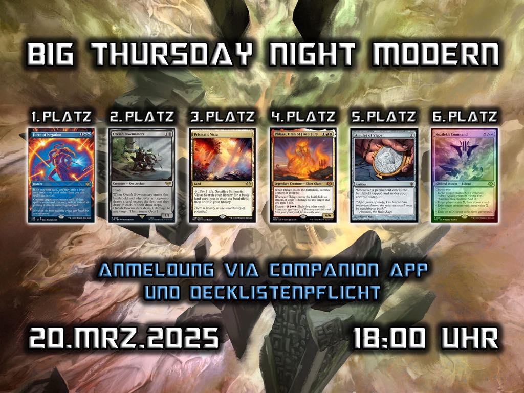 Weiter geht's mit unserer Modern Liga Serie.
Morgen wartet wieder ab 18:00 Uhr das nächste Big Thursday Night Modern auf euch, natürlich wieder mit feinen Preisen und 1,5x Ligapunkte Modifier.

Wir sehen uns ! :)